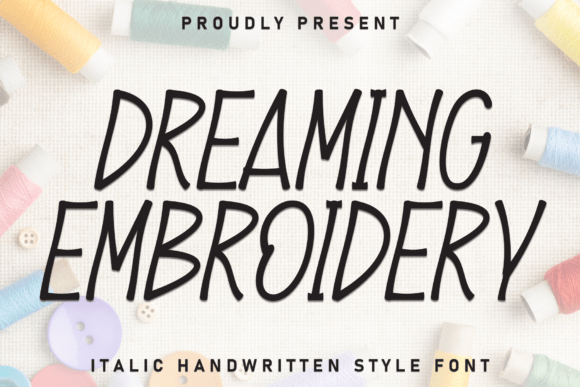 Dreaming Embroidery: A Handwritten Display Font That Feels Like a Warm Invitation