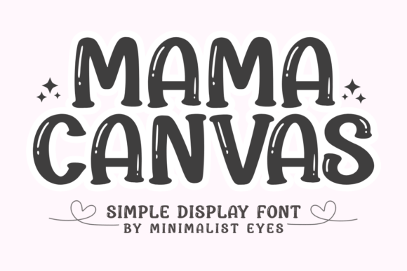 Mama Canvas: A Playful Display Font for Scroll-Stopping Brand Content