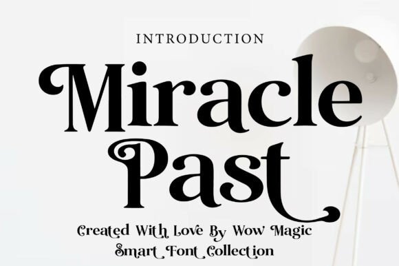 Miracle Past: A Vintage Serif Display Font That Feels Like Home