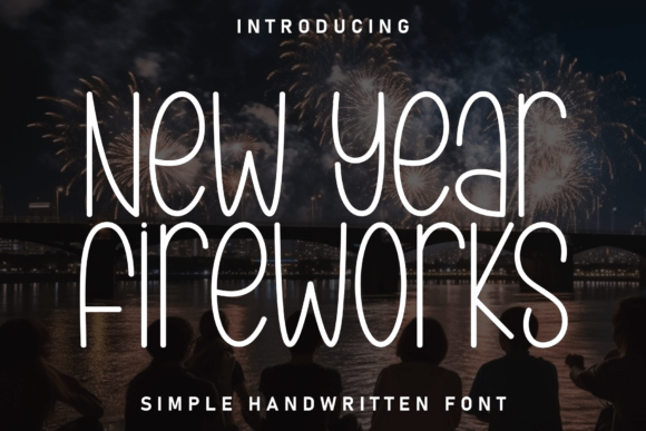 New Year Fireworks: A Friendly Display Typeface for Digital Brands