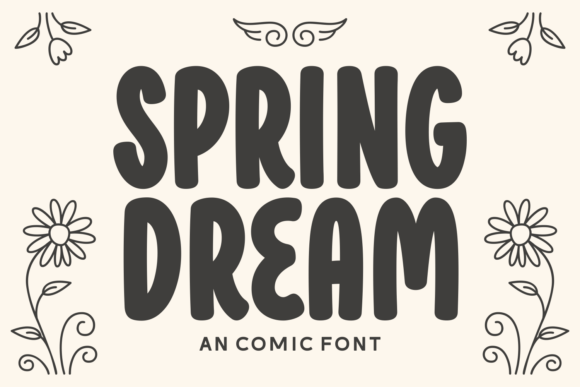 Spring Dream Font: A Display Typeface for Warm, Human Campaign Moments